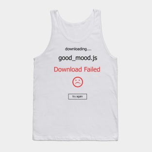 Failed Download good_mood Tank Top